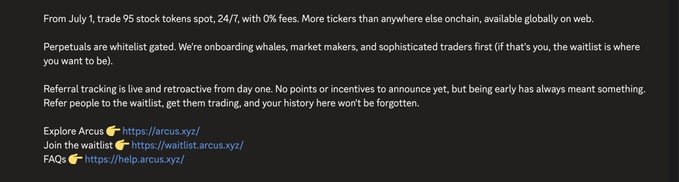 The image displays promotional information for Arcus, a crypto trading platform launching on July 1st with 95 stock tokens available 24/7 trading and 0% fees. It announces that perpetuals are whitelist-gated with early access priority, features live referral tracking, and provides links to explore the platform, join the waitlist, and access FAQs—aligning with the post's narrative suggesting that being early to Arcus is advantageous despite no official points program announcement.