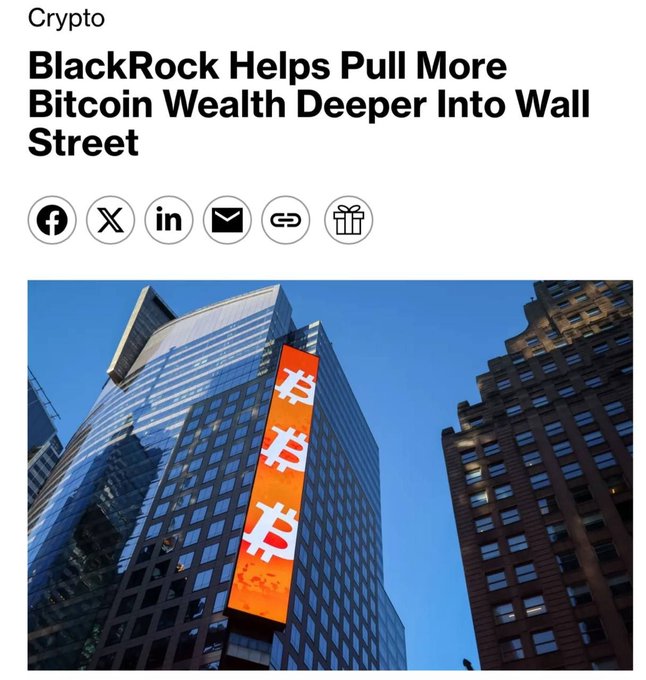 A Bloomberg article titled "BlackRock Helps Pull More Bitcoin Wealth Deeper Into Wall Street" accompanies an image of a modern skyscraper featuring a large orange Bitcoin billboard, visually reinforcing the news that BlackRock has reduced the minimum threshold for directly converting Bitcoin into its IBIT ETF from $25 million to $1 million.