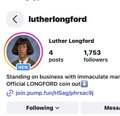 The image shows an Instagram profile for "lutherlongford" with 4 posts and 1,783 followers, featuring a bio about "Standing on business with immaculate mental" and a link referencing his official Longford coin. The post references the $LONGFORD token, connecting Luther Longford's social media presence to the pump.fun token contract shown.