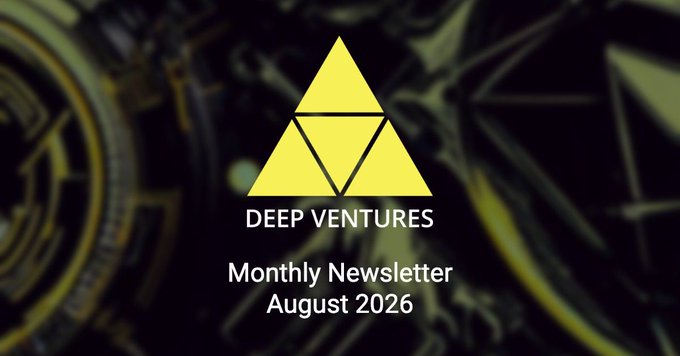 A title card or newsletter header featuring a yellow Triforce symbol and the text 'DEEP VENTURES Monthly Newsletter August 2026' over a dark, geometric background.