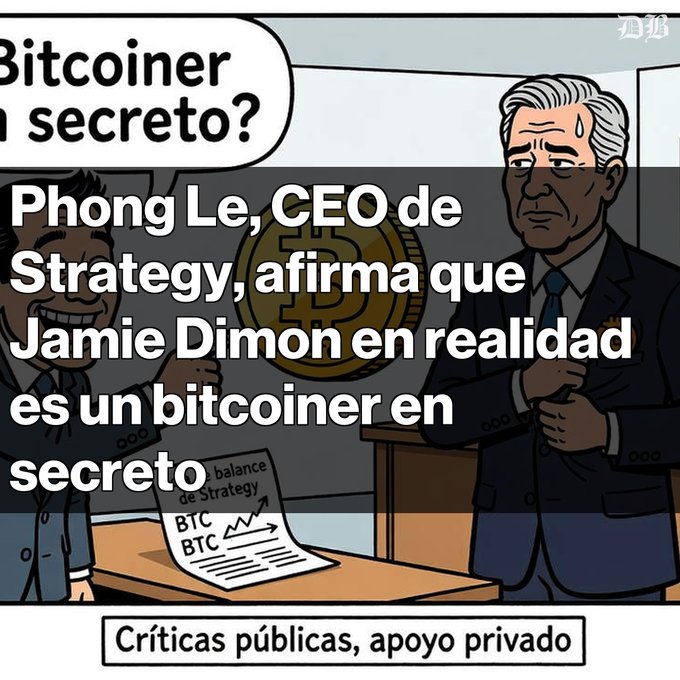 A cartoon illustration with Spanish text: "Phong Le, CEO de Strategy, afirma que Jamie Dimon en realidad es un bitcoiner en secreto," showing a man holding a Bitcoin while sweating nervously, with a document labeled "balance de Strategy" showing rising BTC values.