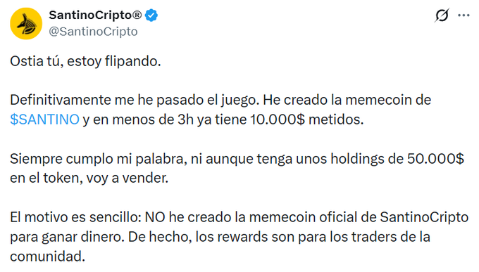 A tweet from SantinoCripto (@SantinoCripto) announcing the launch of his memecoin $SANTINO, claiming it raised $10,000 in under 3 hours and stating he will not sell despite holding $50,000 in the token, with rewards going to community traders.