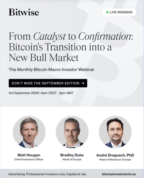 A Bitwise webinar advertisement titled 'From Catalyst to Confirmation: Bitcoin's Transition into a New Bull Market' scheduled for 3rd September 2026, featuring speakers Matt Hougan (CIO), Bradley Duke (Head of Europe), and André Dragosch, PhD (Head of Research, Europe).