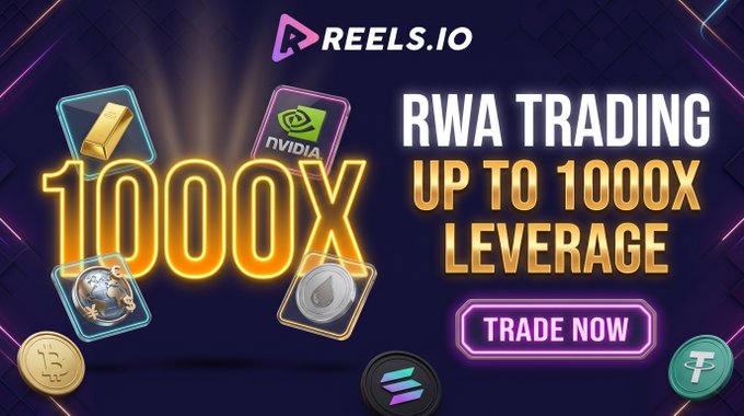 An advertisement for "REELS.IO" promoting "RWA TRADING UP TO 1000X LEVERAGE" with a "TRADE NOW" button and various crypto/asset icons including NVIDIA.