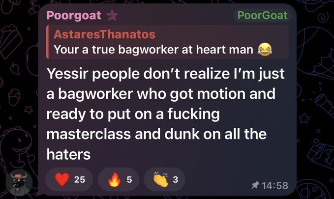 The image shows a Discord message from "Poorrgoat ☆" quoting a user named "AstaresThanatos" saying, "Your a true bagworker at heart man," followed by Poorrgoat's reply: "Yessir people don't realize I'm just a bagworker who got motion and ready to put on a fucking masterclass and dunk on all the haters." The post references Poorrgoat's pinned message about being a "bagworker" with motion, playfully dubbing them "Billion. Dollar. CATE." in reference to the bagworker meme.