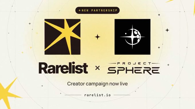 A promotional graphic announcing a new partnership between Rarelist and Project Sphere, featuring their logos and text reading 'Creator campaign now live' with the URL rarelist.io.