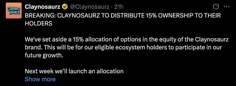 A screenshot of a tweet from @Claynosaurz with a verified checkmark, reading 'BREAKING: CLAYNOSAURZ TO DISTRIBUTE 15% OWNERSHIP TO THEIR HOLDERS' and describing a 15% allocation of options for eligible ecosystem holders.