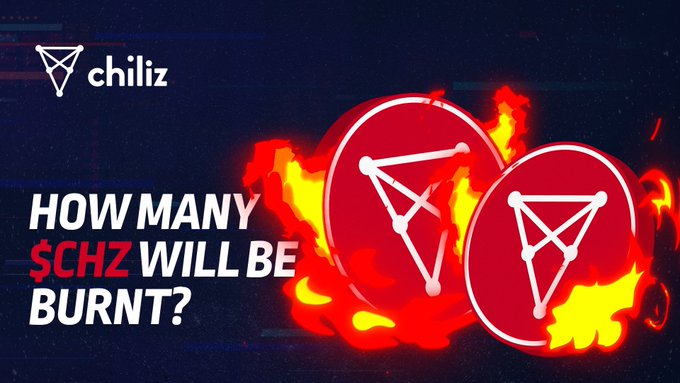 A promotional graphic for Chiliz cryptocurrency asks 'HOW MANY $CHZ WILL BE BURNT?' showing two CHZ coin logos engulfed in flames.