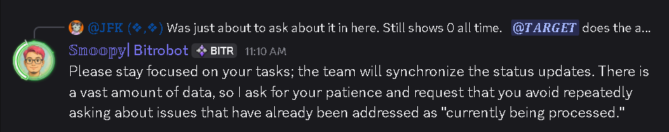 A Discord message screenshot shows a reply from 'Snoopy | Bitrobot' asking the user to stay focused and avoid repeatedly asking about issues, while a quoted message from '@JFK' asks about an issue showing '0' all time.