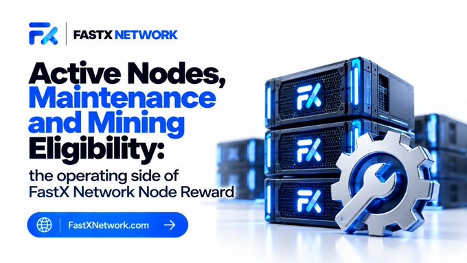 A promotional banner for FastX Network reads "Active Nodes, Maintenance and Mining Eligibility: the operating side of FastX Network Node Reward" alongside images of FX-branded computer server nodes and a gear with a wrench.