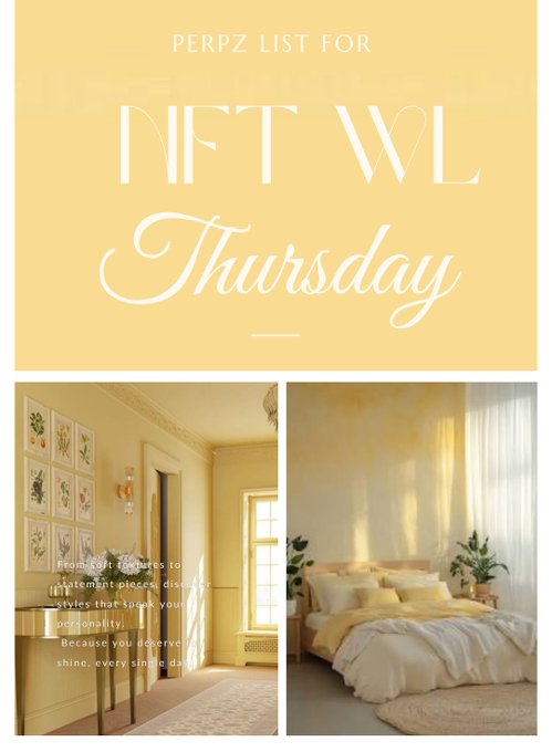 Yellow-themed graphic titled 'PERFECT LIST FOR NFT WL Thursday' showcasing interior design photos with text about statement pieces that speak to personality.