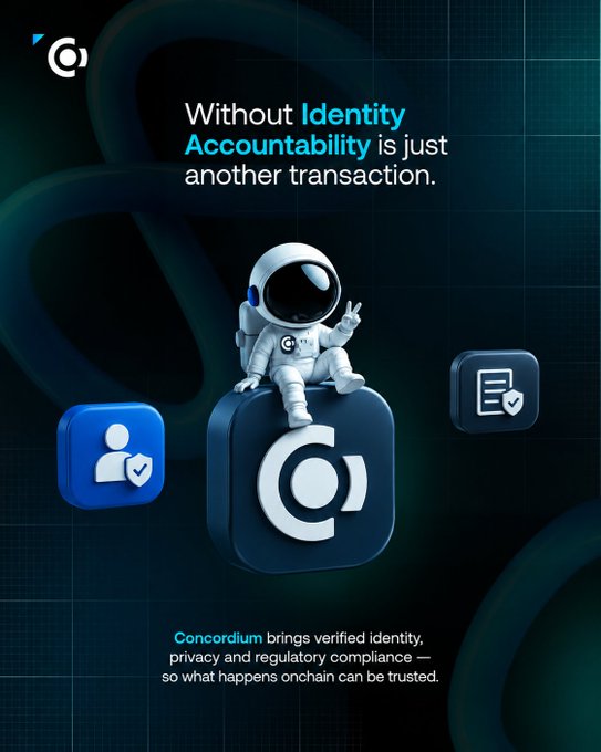 A Concordium promotional graphic featuring an astronaut sitting on a logo, with the tagline "Without Identity Accountability is just another transaction," promoting verified identity, privacy, and regulatory compliance for onchain trust.