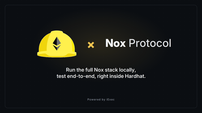 A promotional graphic for "Nox Protocol" powered by iExec, featuring a yellow hardhat with an Ethereum logo and text reading "Run the full Nox stack locally, test end-to-end, right inside Hardhat."