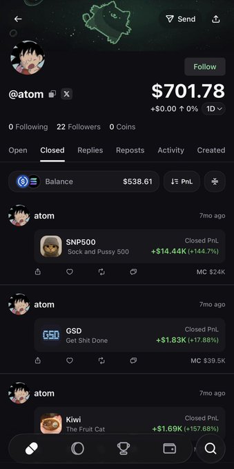 The image shows a profile page for user "@atom" displaying a portfolio value of $701.78 with a balance of $538.61 and closed positions showing notable gains, including SNP500 (+144.7%), GSD (+17.88%), and Kiwi (+157.68%). This aligns with the post's message encouraging others to follow @atom on the pump.fun app for trading, as the profile demonstrates successful closed PnL positions.