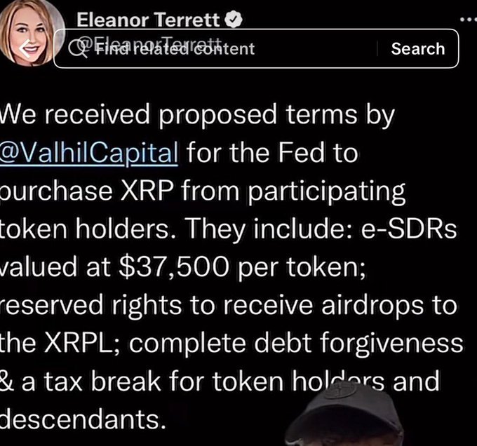 A screenshot of a tweet from Eleanor Terrett (@EleanorTerrett) claims that Valhil Capital proposed terms for the Fed to purchase XRP at $37,500 per token via e-SDRs, along with reserved airdrop rights, debt forgiveness, and tax breaks for token holders. The tweet appears to be the basis for claims circulating online about an alleged XRP buyback and upcoming exchange listing.