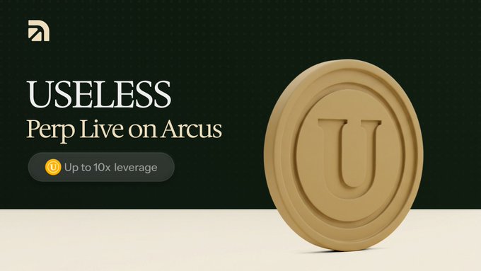 A promotional graphic featuring a gold coin embossed with a "U" beside text announcing "USELESS Perp Live on Arcus," with a badge highlighting "Up to 10x leverage," matching the post's launch announcement for $USELESS perpetuals on the Arcus platform.