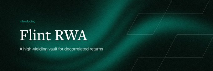 The image is a promotional banner with a dark teal, gradient background featuring the text "Introducing Flint RWA — A high-yielding vault for decorrelated returns." This supports the post by introducing Flint RWA, the platform the author is researching, and highlighting its value proposition of providing yield that is uncorrelated with typical crypto market returns.