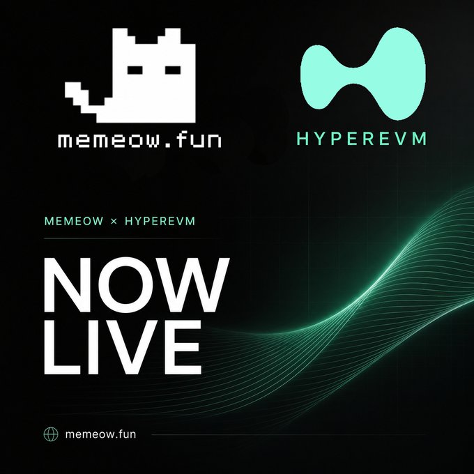A promotional graphic announces 'MEMEOW x HYPEREVM NOW LIVE' featuring the memeow.fun and HYPEREVM logos on a dark background.