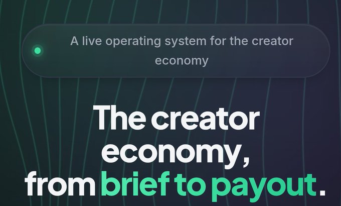 A dark green graphic displays the text 'A live operating system for the creator economy' in a search bar, with larger text below reading 'The creator economy, from brief to payout.'