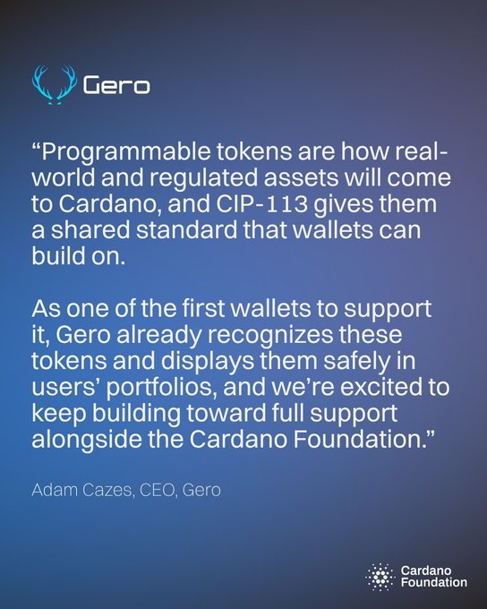 A Cardano Foundation promotional graphic with a quote from Adam Cazes, CEO of Gero, discussing wallet support for programmable tokens via CIP-113.