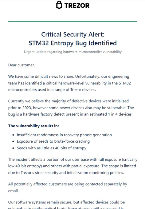 A Trezor security alert email titled "Critical Security Alert: STM32 Entropy Bug Identified," informing customers of a hardware vulnerability affecting 1 in 4 devices, leading to insufficient randomness in recovery seeds and potential brute-force exposure.