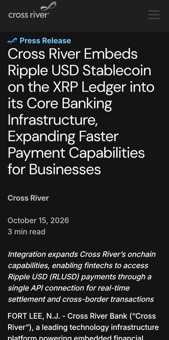 A Cross River press release dated October 15, 2026, announces that the fintech infrastructure provider is embedding Ripple's RLUSD stablecoin on the XRP Ledger into its core banking platform to enable faster business payments.