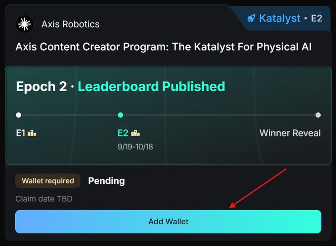 A screenshot of the Axis Robotics Katalyst E2 program showing 'Epoch 2 · Leaderboard Published' with a timeline marking E1, E2 (9/19-10/18), and Winner Reveal stages, and a red arrow pointing to the 'Add Wallet' button for a pending claim.