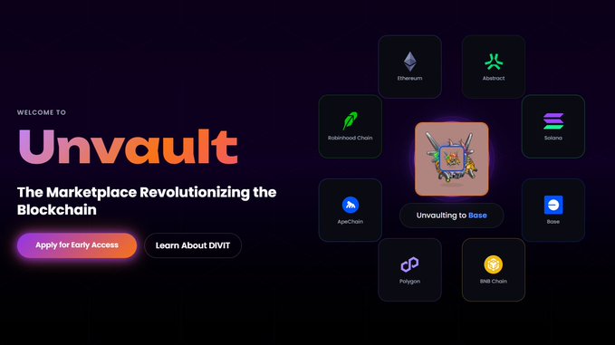 A promotional splash page for 'Unvault,' described as 'The Marketplace Revolutionizing the Blockchain,' featuring logos for Ethereum, Abstract, BNB Chain, Solana, ApeChain, Base, Polygon, and opBNB, with 'Unvaulting to Base' highlighted.