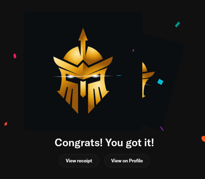 A congratulations screen displays a golden warrior helmet logo with confetti, featuring the text 'Congrats! You got it!' alongside buttons for 'View receipt' and 'View on Profile.'