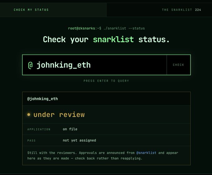 A terminal-styled webpage showing the 'CHECK MY STATUS' interface for 'THE SNARKLIST 224', displaying a query for @johnking_eth with a result indicating 'under review', 'on file' for application, and 'not yet assigned' for pass.