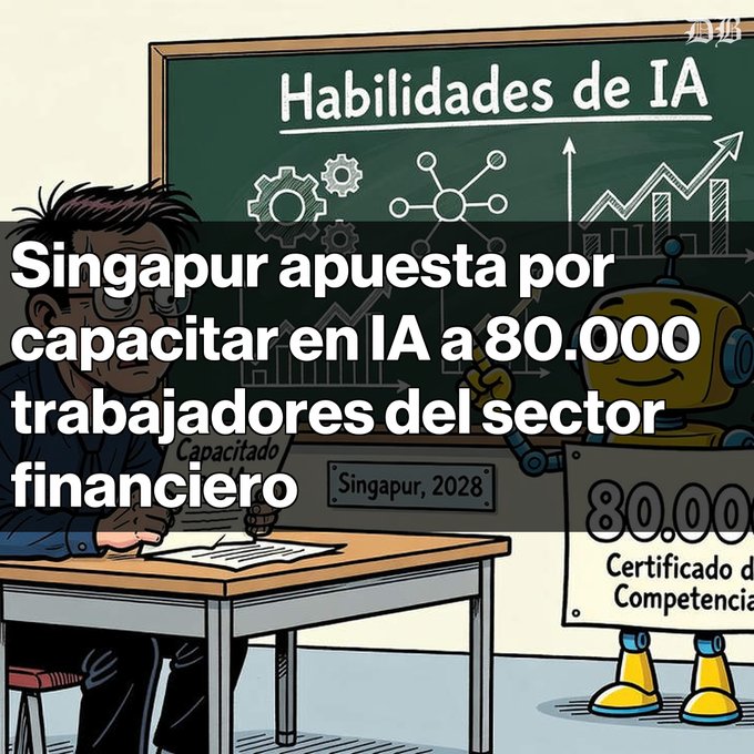 A Spanish-language cartoon image with the text 'Singapur apuesta por capacitar en IA a 80,000 trabajadores del sector financiero' and 'Habilidades de IA' on a chalkboard, depicting a man and a robot with a certificate.