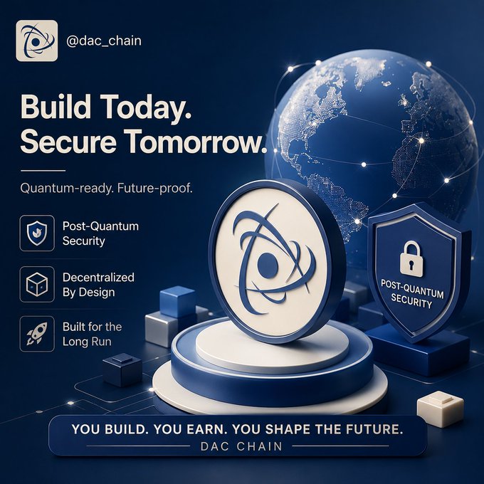 A DAC Chain promotional image (@dac_chain) with the tagline 'Build Today. Secure Tomorrow.' emphasizing post-quantum security features and decentralized infrastructure.