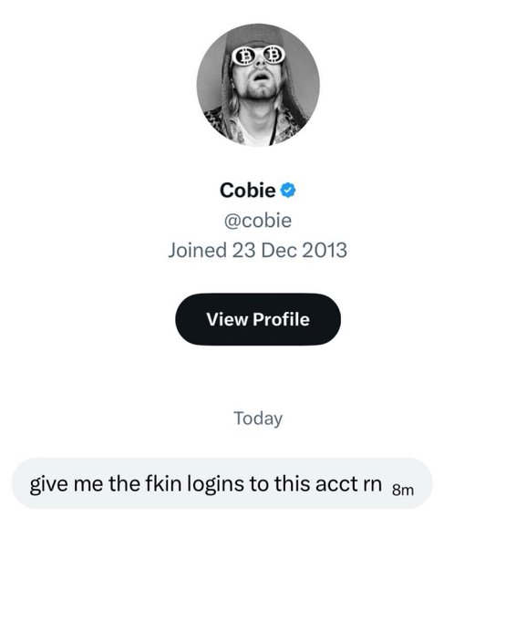 The image shows a screenshot of Cobie's Twitter/X profile (@cobie), displaying his Bitcoin-sunglasses avatar, verified badge, and a DM he sent reading "give me the fkin logins to this acct rn," humorously supporting the post's "Now that's based" sentiment by depicting the well-known crypto commentator boldly demanding account access.