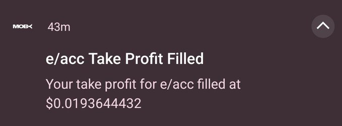 A trading notification showing 'e/acc Take Profit Filled' with the message 'Your take profit for e/acc filled at $0.0193644432' on a dark background.