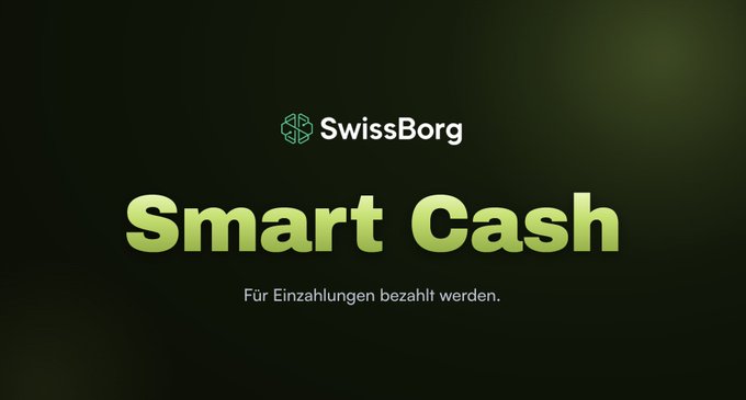 A promotional image for SwissBorg's Smart Cash program, with the tagline 'Für Einzahlungen bezahlt werden' (Paid for deposits) displayed against a dark green background.