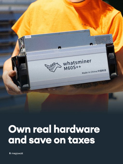 An advertisement showing a person holding a WhatsMiner M60S++ cryptocurrency mining device with the text 'Own real hardware and save on taxes' and Megawatts branding.
