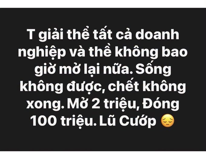 A Vietnamese text post about closing a business, stating "Sống không được, chết không xong. Mở 2 triệu, Đóng 100 triệu. Lũ Cướp" (Can't live, can't die. Open 2 million, Close 100 million. Robbers).