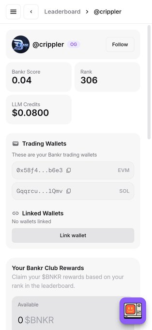 A mobile app screenshot showing a leaderboard profile for user '@crippler' with a Bankr Score of 0.04, Rank 306, and LLM Credits of $0.0800. The screen displays Trading Wallets for EVM and SOL, a section for Linked Wallets, and Your Bankr Club Rewards showing 0 $BNKR.