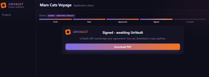 A screenshot of the Unvault creator platform shows the application status for "Mars Cats Voyage" as "Signed - awaiting UnVault," with a progress bar indicating the deal is in the "Signed" stage before completion. A "Download PDF" button is available, suggesting the user's NFT collection launch is progressing through final approval stages ahead of the mint.