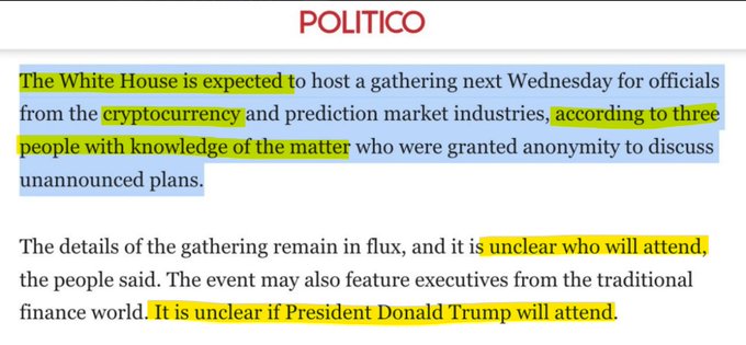 The image shows a Politico news excerpt reporting that the White House plans to host a gathering next Wednesday for cryptocurrency and prediction market industry officials, with details still unconfirmed—including whether President Donald Trump will attend. This aligns with the post's announcement about the upcoming White House crypto industry event.
