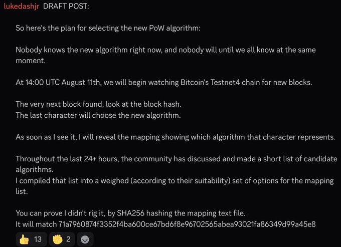 A screenshot of a draft post by lkedashjr outlining his plan to select a new Proof-of-Work (PoW) algorithm for his proposed Bitcoin hard fork, using the last character of a Testnet4 block hash at 14:00 UTC on August 11th, with verifiability via a SHA256 hash (71a7960874f3352f4ba600ce67bd6f8e96702565abea9302fa86349d99a45e8).