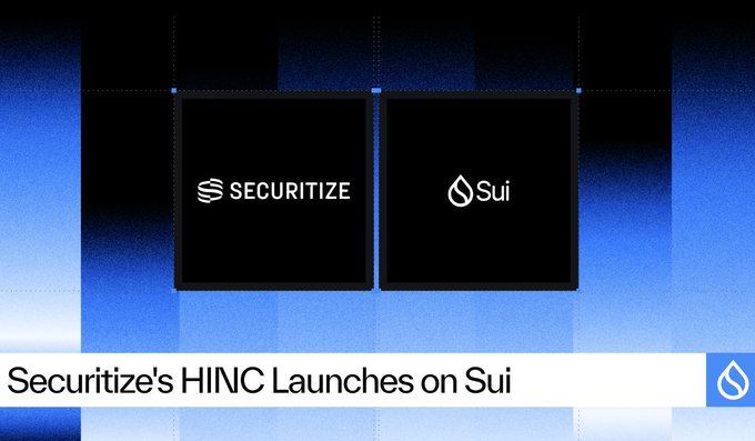 A promotional graphic announcing "Securitize's HINC Launches on Sui," featuring the Securitize and Sui logos side by side on a blue background, illustrating the partnership that brings Securitize's High Income Tokenized Fund (HINC) onto the Sui blockchain as part of its multi-chain rollout.