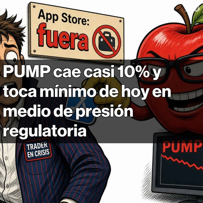 A cartoon graphic with Spanish text reading 'App Store: fuera' and 'PUMP cae casi 10% y toca mínimo de hoy en medio de presión regulatoria', showing a 'Trader en Crisis' and a red apple character next to a falling 'PUMP' chart.