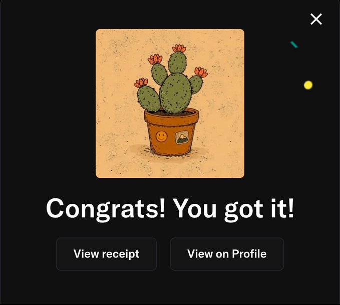 A digital art piece featuring a cactus with flowers in a decorated pot, displayed in a confirmation dialog with the text 'Congrats! You got it!' and buttons to 'View receipt' or 'View on Profile'.