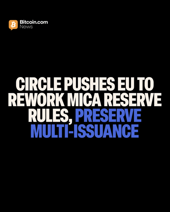 The image is a Bitcoin.com News graphic featuring bold white and blue text on a black background that reads "CIRCLE PUSHES EU TO REWORK MICA RESERVE RULES, PRESERVE MULTI-ISSUANCE," visually highlighting Circle's advocacy efforts regarding EU stablecoin regulation referenced in the accompanying post.