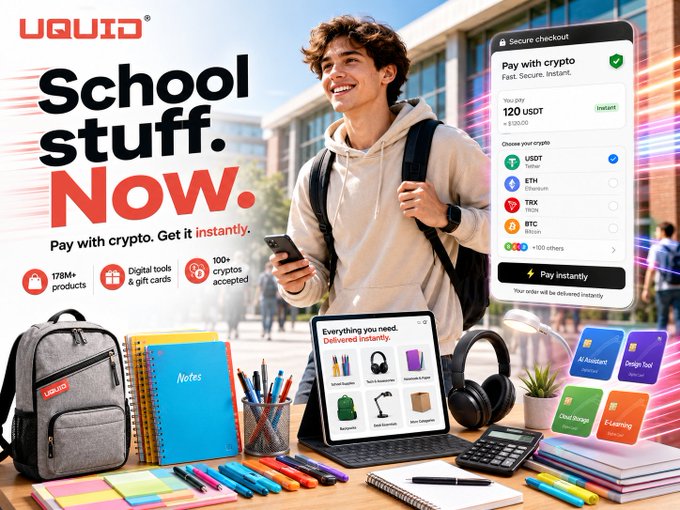 Promotional graphic for UQUID advertising 'School stuff. Now.' with the tagline 'Pay with crypto. Get it instantly,' featuring a smiling young man, school supplies, and a crypto checkout interface showing a payment of 120 USDT accepted in USDT, ETH, TRX, BTC and 100+ cryptos.
