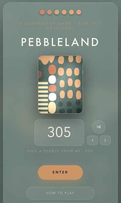 A mobile app interface titled 'PEBBLELAND' described as 'A sort about game for the outsiders,' showing a number input field displaying '305' with the instruction 'PICK A PEBBLE FROM #0 - 999' above an orange 'ENTER' button.
