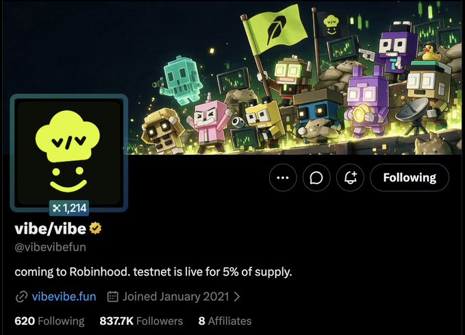 A Twitter profile for 'vibe/vibe' (@vibevibefun) with 837.77K followers, announcing 'coming to Robinhood. testnet is live for 5% of supply.' alongside pixel-art characters.