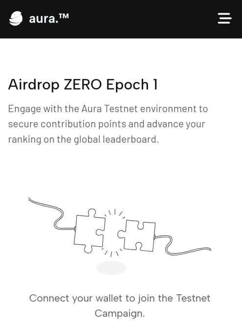 Aura Testnet landing screen for "Airdrop ZERO Epoch 1," prompting users to connect their wallet to join the Testnet campaign and earn contribution points ahead of the Epoch 1 snapshot. The page ties directly to the reminder post by directing users to the Aura incentives page to check eligibility, hit 10,000+ points, and complete humanity verification before the upcoming snapshot.