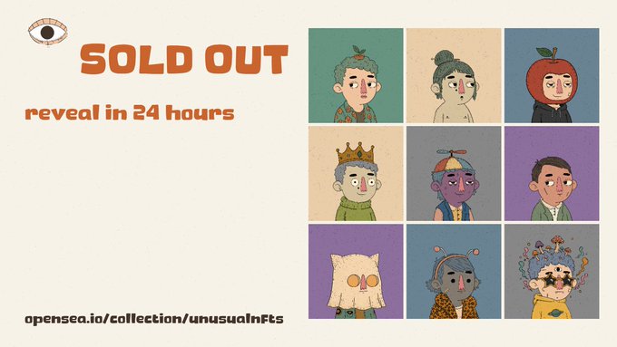 A promotional graphic announcing "SOLD OUT" with the text "reveal in 24 hours" and the link "opensea.io/collection/unusualNfts," featuring a 3x3 grid of nine distinct illustrated NFT character portraits celebrating the successful sellout of the Unusual Mint collection.